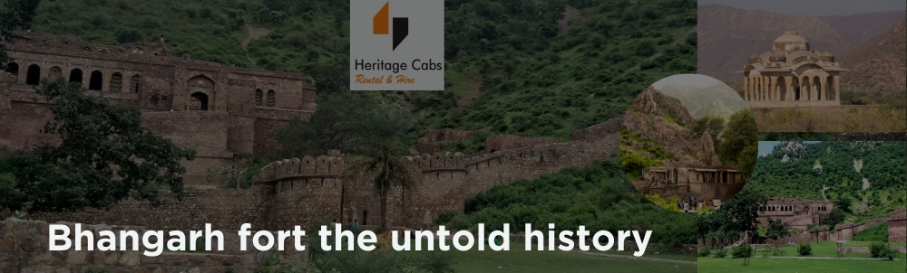 Bhangarh Fort The Untold History – Heritage Cabs