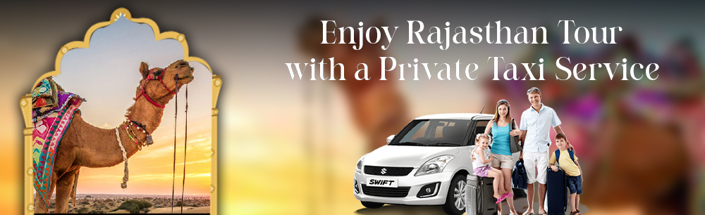 Private Taxi for Rajasthan Tour