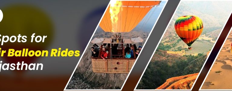 Top Spots for Hot Air Balloon Rides in Rajasthan