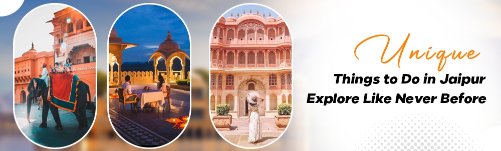 unique things to do in Jaipur