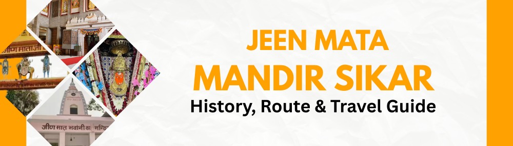 Jeen Mata Mandir Sikar – History, Route & Travel Guide