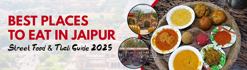 Top 20 Famous Foods and Places to Eat in Jaipur 2025