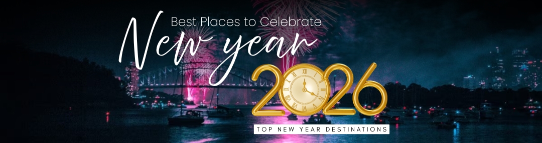 Best Places to Celebrate New Year 2026 – Top New Year Destinations