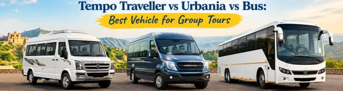 Tempo Traveller vs Urbania vs Bus: Best Vehicle for Group Tours